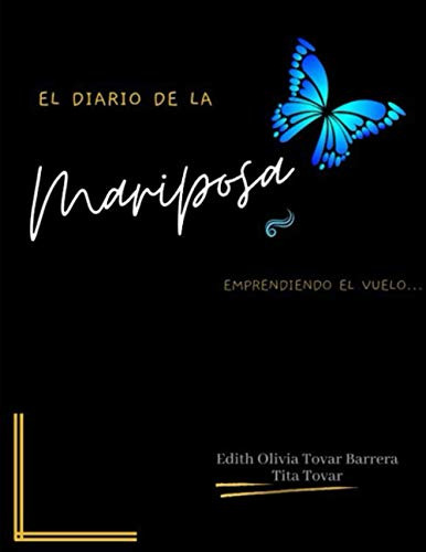 El Diario De La Mariposa: Emprendiendo El Vuelo