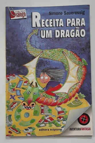 Livro Receita Para Um Dragão - Simone Saeressig [1999]