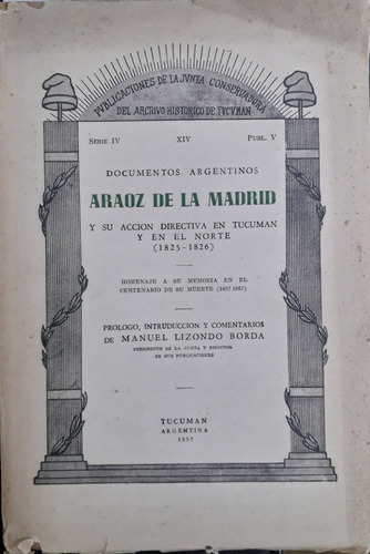 4519 Documentos Argentinos- Araoz De Lamadrid 