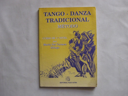 Tango Danza Tradicional, Metodo, Maria Del Carmen Silingo