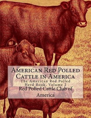 Libro American Red Polled Cattle In America : The America...
