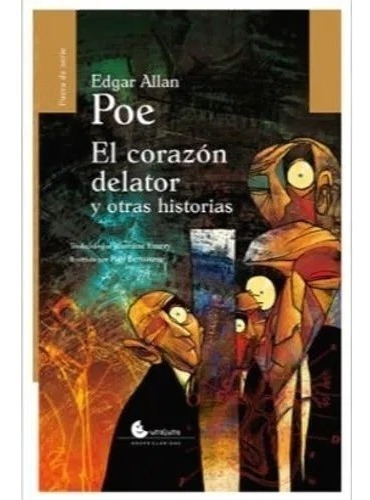 El Corazon Delator Y Otros Cuentos - Poe Edgar Allan (libro)