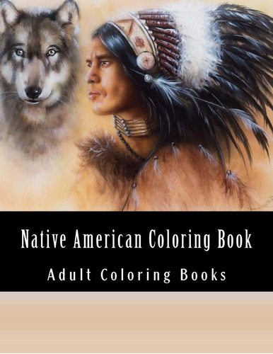 Libro: Native American Coloring Book For Adults: Beautiful O