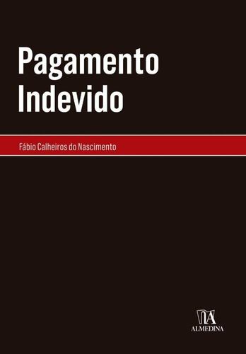 Pagamento Indevido, De Nascimento, Fábio Calheiros Do. Editora Almedina Brasil, Capa Mole Em Português