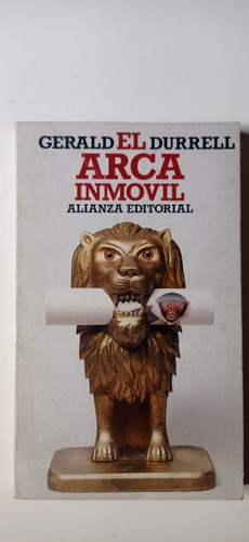 El Arca Inmóvil Gerald Durrell Alianza (Usado)