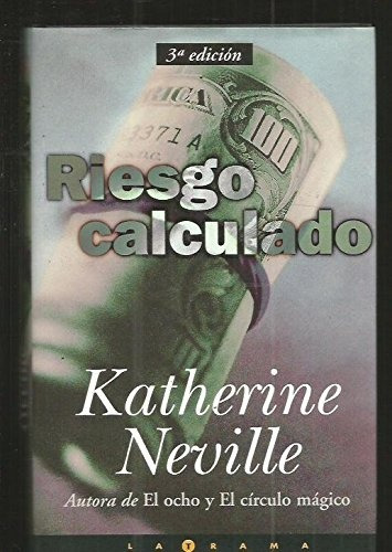 Riesgo Calculado * - Katherine Neville