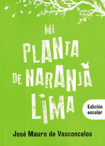 Mi Planta De Naranja Lima, Edicion Escolar - Jose M. De Vasc