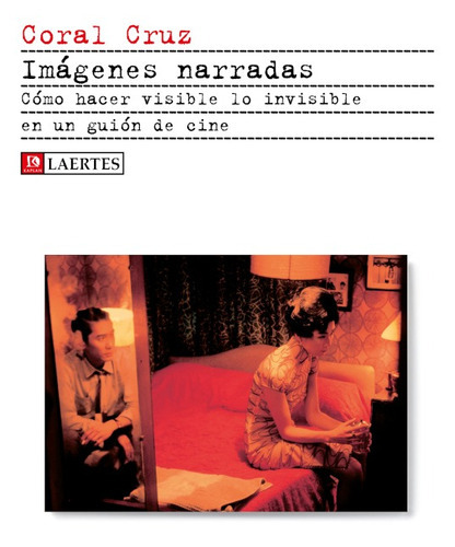 Imágenes Narradas, De Coral Cruz Pacheco. Editorial Laertes, Tapa Blanda En Español, 2014