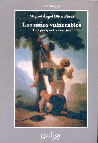 Los Niños Vulnerables  - Olivo Perez, Miguel Angel, De Olivo Pérez, Miguel Ángel. Editorial Gedisa En Español