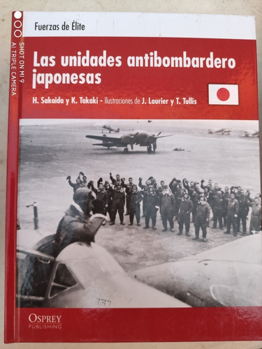 Libro Osprey Segunda Guerra Unidades Antibombardero Japonesa