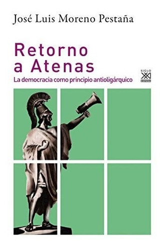 Retorno A Atenas - Moreno Pestaña Jose Luis (libro)