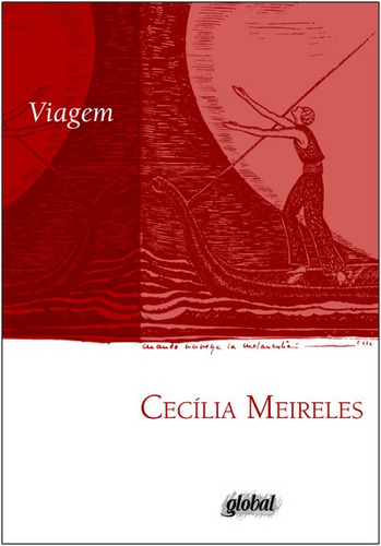 Viagem, de Meireles, Cecília. Série Cecília Meireles Editora Grupo Editorial Global, capa mole em português, 2012
