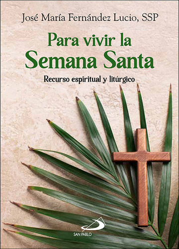 Para Vivir La Semana Santa De Fernandez Lucio Jose Maria