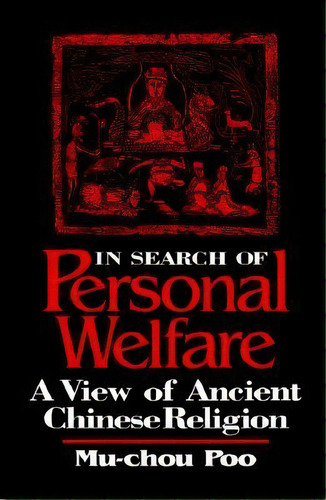 In Search Of Personal Welfare, De Mu-chou Poo. Editorial State University New York Press, Tapa Blanda En Inglés