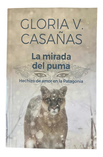 La Mirada Del Puma- Gloria V. Casañas