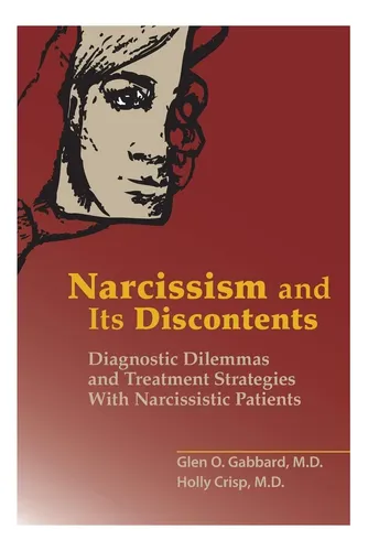 Libro: El Narcisismo Y Sus Descontentos: Dilemas Diagnóstico
