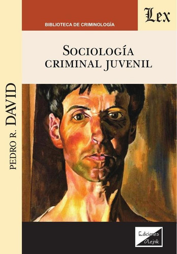 Sociología Criminal Juvenil, De Pedro R. David