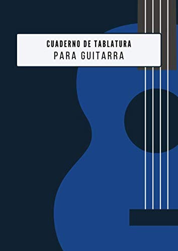 Cuaderno De Tablatura Para Guitarra: 7 Tabs Por Pagina Y Dia