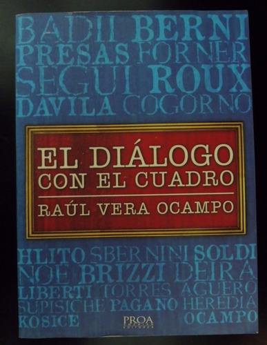 El Diálogo Con El Cuadro - Raúl Vera Ocampo