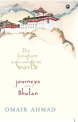 Libro The Kingdom At The Centre Of The World : Journeys I...