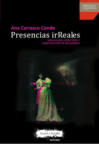 Presencias Irreales (nuevo) - Ana Carrasco Conde