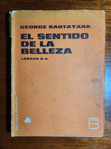 El Sentido De La Belleza. George Santayana (Usado)