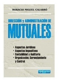 Dirección Y Administración De Mutuales Calabró Ed Aplicación