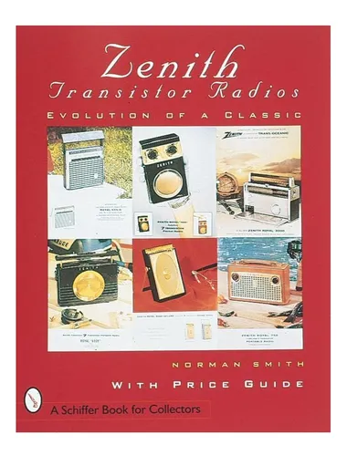 comprar Libro: Radios De Transistores Zenith®: La Evolución De Un Cl