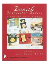 Comprar Libro: Radios De Transistores Zenith®: La Evolución De Un Cl