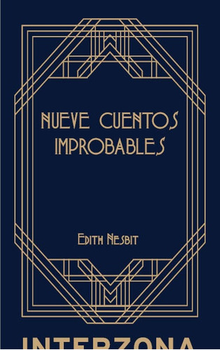 Nueve Cuentos Improbables - Edith Nesbit