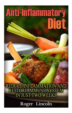 Libro Anti-inflammatory Diet: Reduce Inflammation And Res...