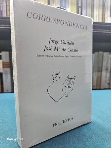 Correspondencia Jorge Guillen / J. Ma. Cossío 
