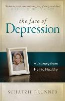 Libro The Face Of Depression : A Journey From Hell To Hea...