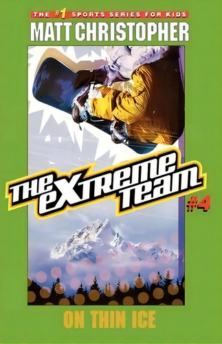 The Extreme Team #4, De Matt Christopher. Editorial Little Brown Company, Tapa Blanda En Inglés