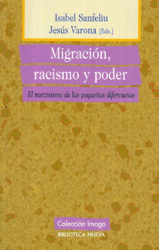 Libro Migración, Racismo Y Poder De Isabel Sanfeliu Jesús Va