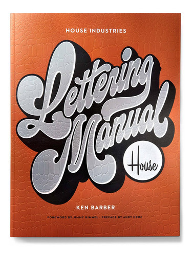 House Industries Lettering Manual, De Ken Barber. Editorial Watson-guptill, Tapa Blanda En Inglés, 2020