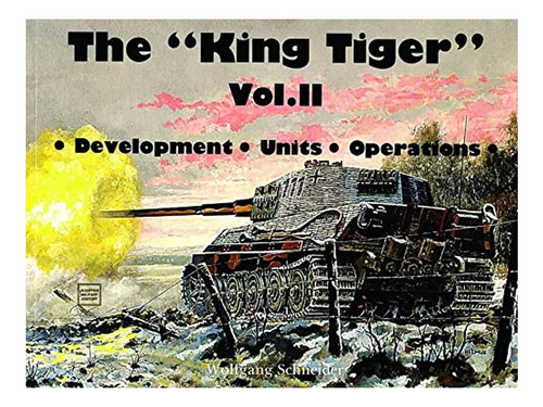 The King Tiger Vol.ii - Horst Scheibert. Eb19