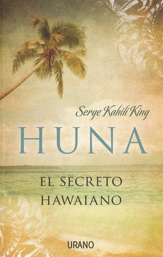 Huna El Secreto Hawaiano