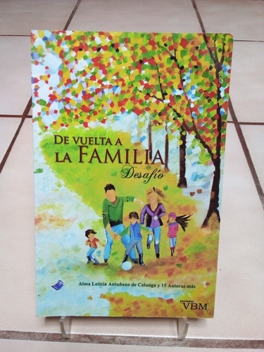 De Vuelta A La Familia. Alma Leticia Antuñano