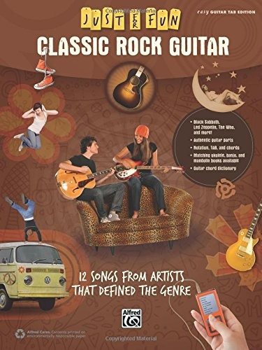 Just For Fun  Classic Rock Guitar 12 Songs From Artists That