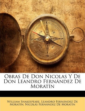 Libro Obras De Don Nicolas Y De Don Leandro Fernandez De ...