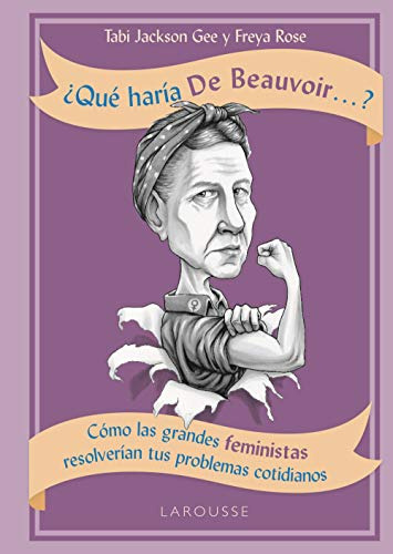 Que Haria De Beauvoir Como Las Grandes Feministas Resolveri, De Vvaa. Editora Larousse, Capa Mole Em Espanhol, 9999
