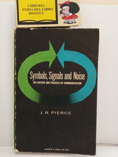 Simbolos Señales Y Ruido - J R Pierce - En Inglés - Comunica