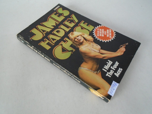 I Hold The Four Aces - James Hadley Chase