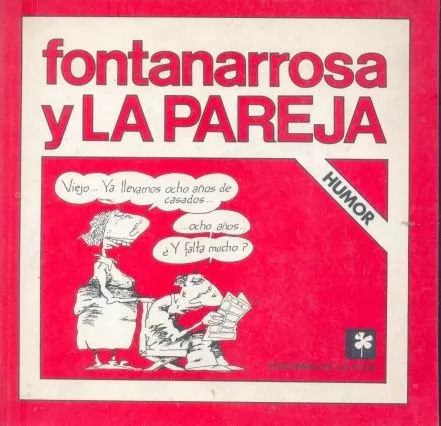 Roberto Fontanarrosa: Fontanarrosa Y La Pareja