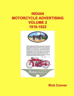 Libro Indian Motorcycle Advertising Vol 2: 1918-1922 - Co...