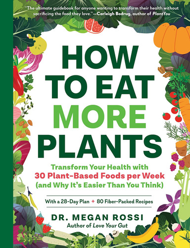 Libro: How To Eat More Plants: Transform Your Health With 30