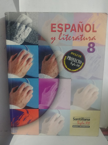 Español Y Literatura 8 Santillana Siglo Xxl Original