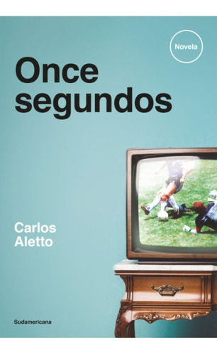 Once Segundos - Carlos Daniel Aletto