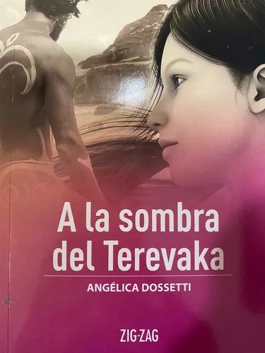 A La Sombra Del Terevaka / Angelica Dossetti